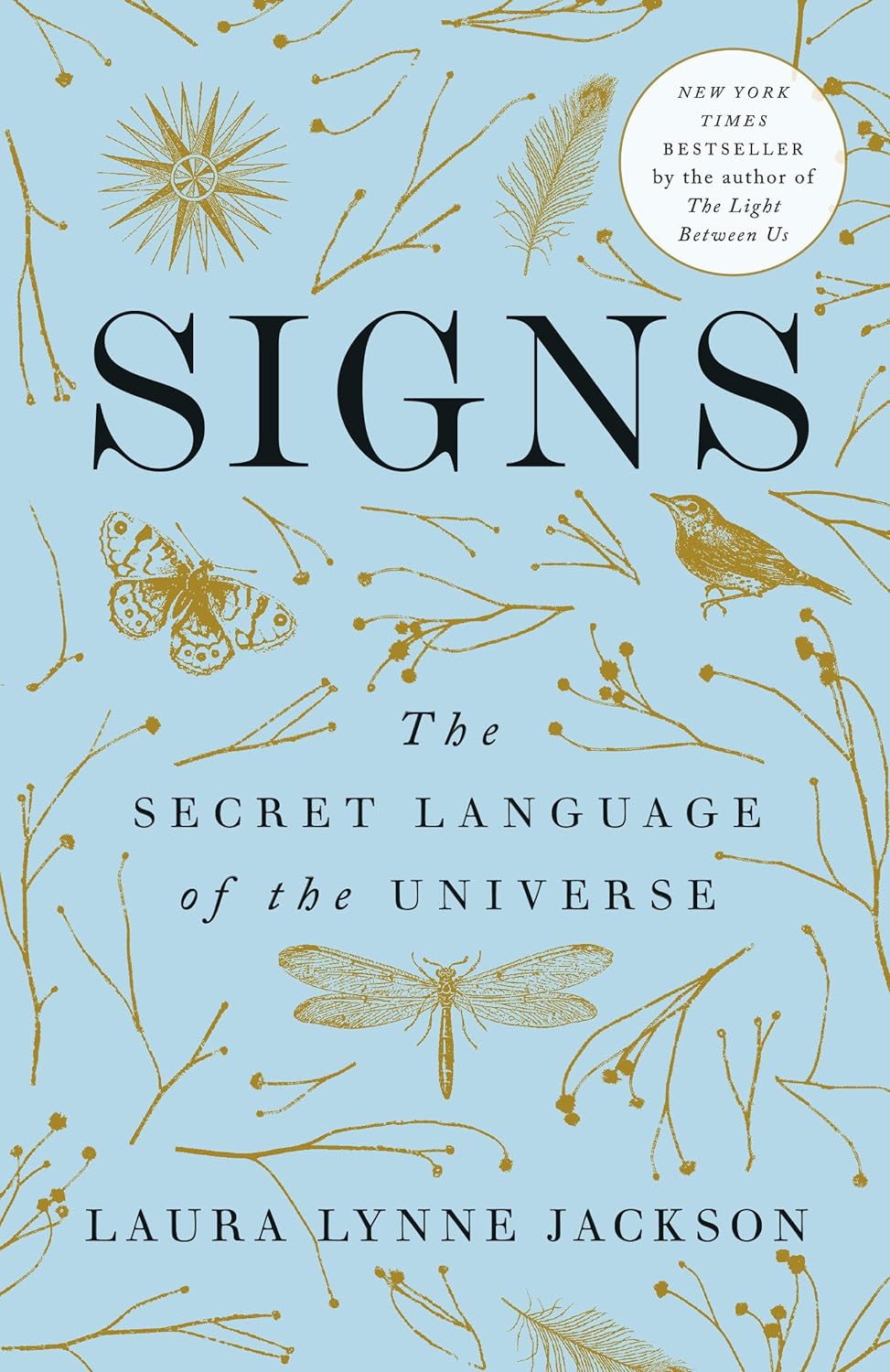 Signs: The Secret Language of the Universe